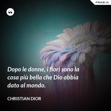 Frasi di Christian Dior: le migliori solo s